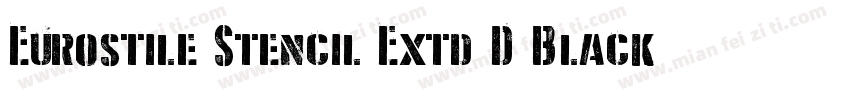 Eurostile Stencil Extd D Black字体转换